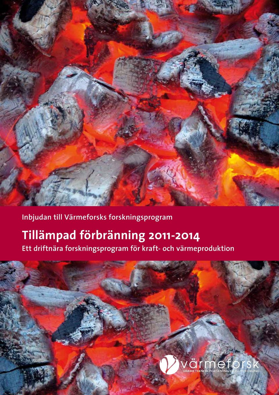 förbränning 2011-2014 Ett