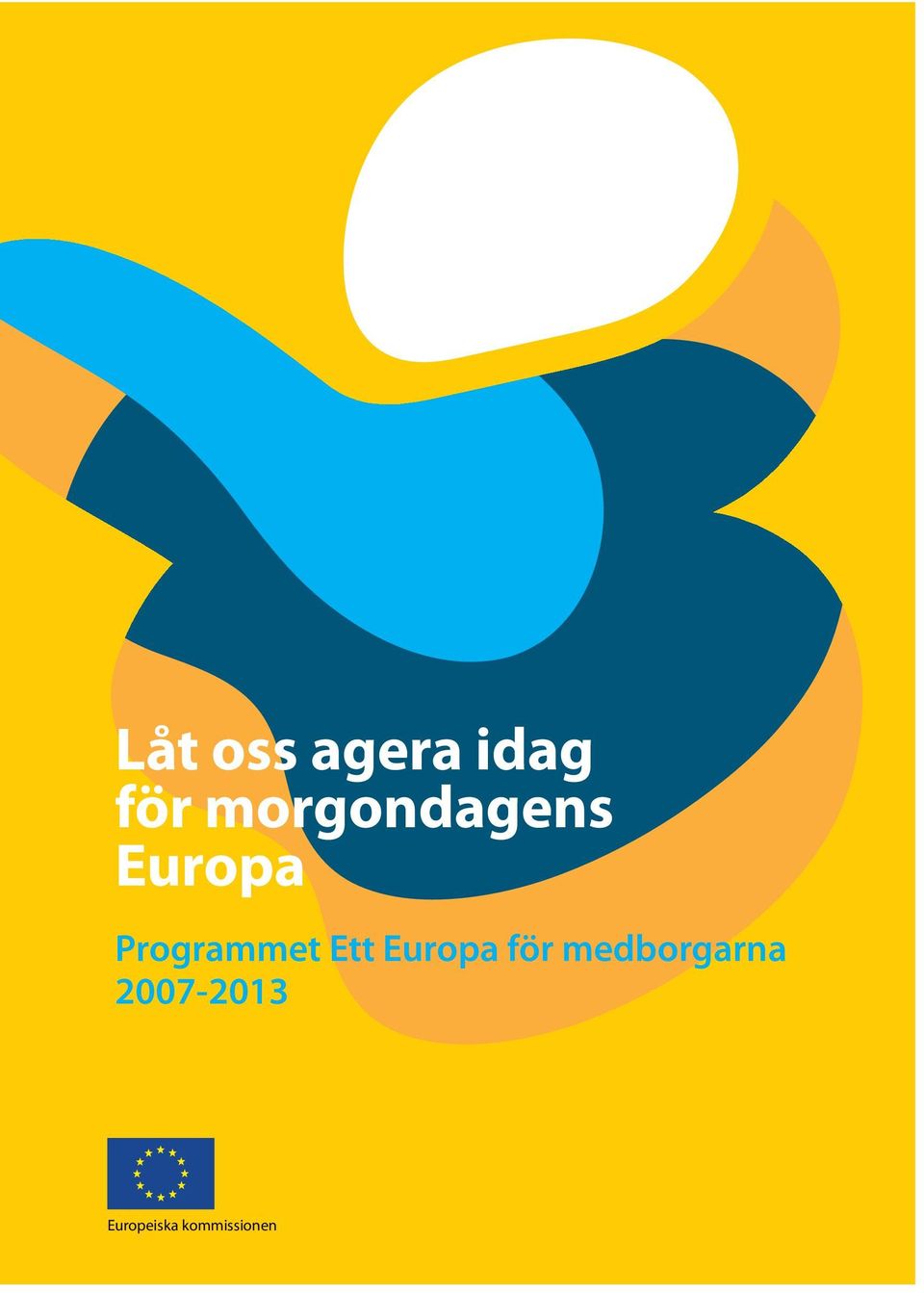 Programmet Ett Europa för