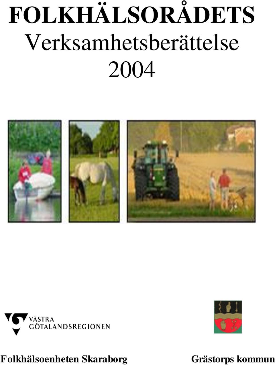 2004 Folkhälsoenheten