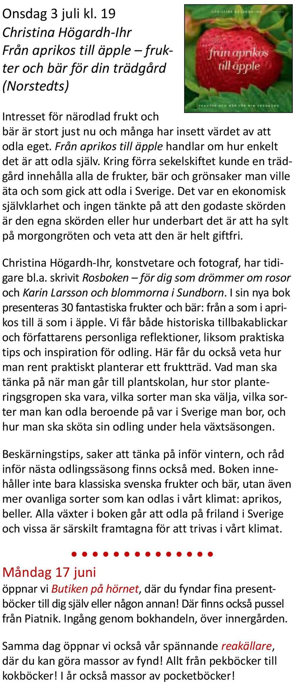 Från aprikos till äpple handlar om hur enkelt det är att odla själv.