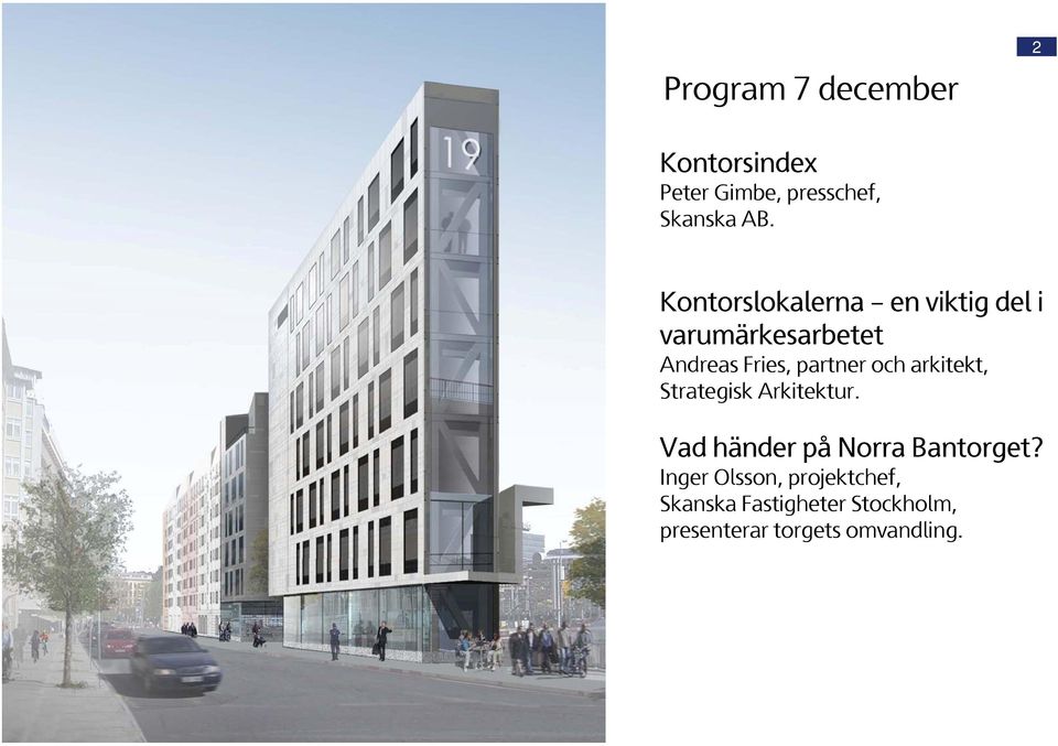 och arkitekt, Strategisk Arkitektur. Vad händer på Norra Bantorget?