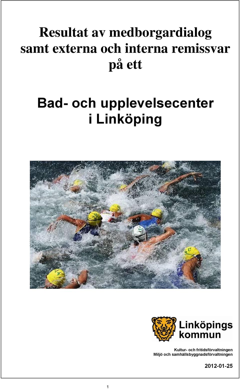 upplevelsecenter i Linköping Kultur- och