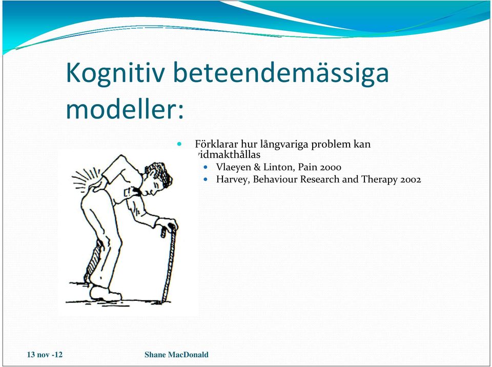 vidmakthållas Vlaeyen & Linton, Pain