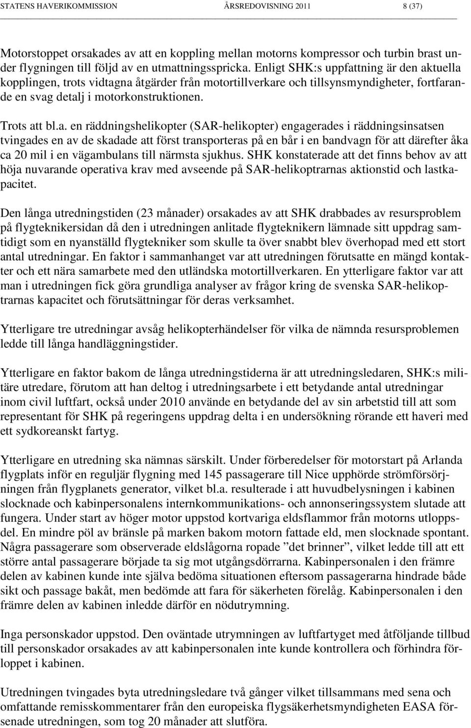 tning är den ak