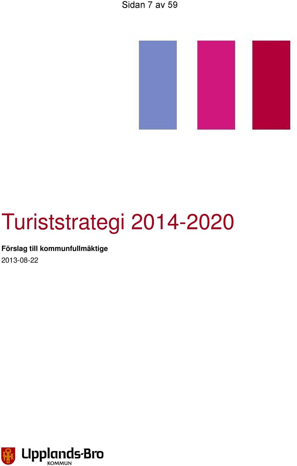 2014-2020 Förslag