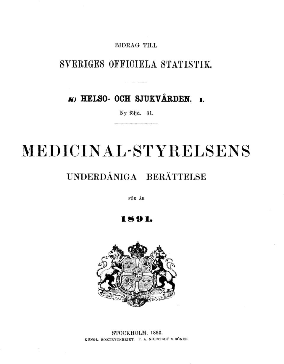 MEDICINAL-STYRELSENS UNDERDÅNIGA BERÄTTELSE FÖR ÅR