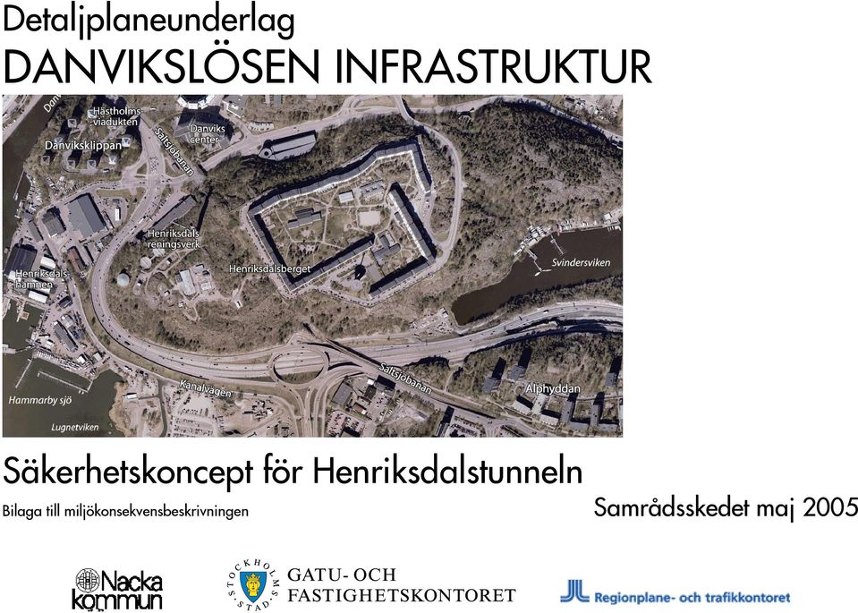 Henriksdalstunneln Bilaga till