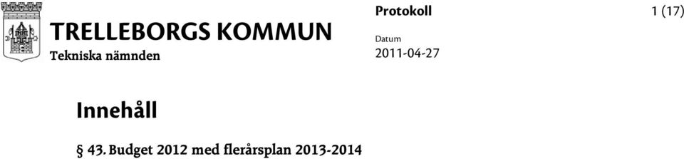 Budget 2012 med