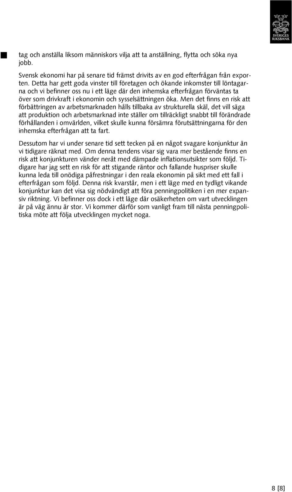 sysselsättningen öka.