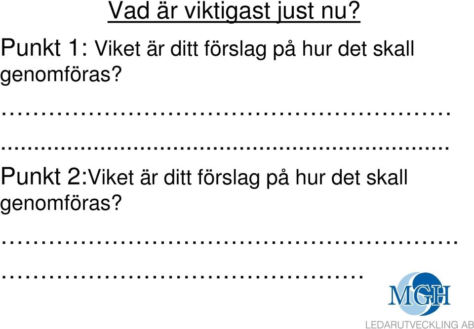 det skall genomföras?