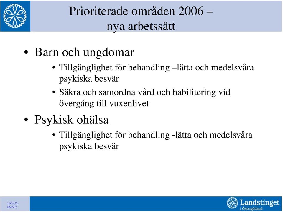 Säkra och samordna vård och habilitering vid övergång till vuxenlivet