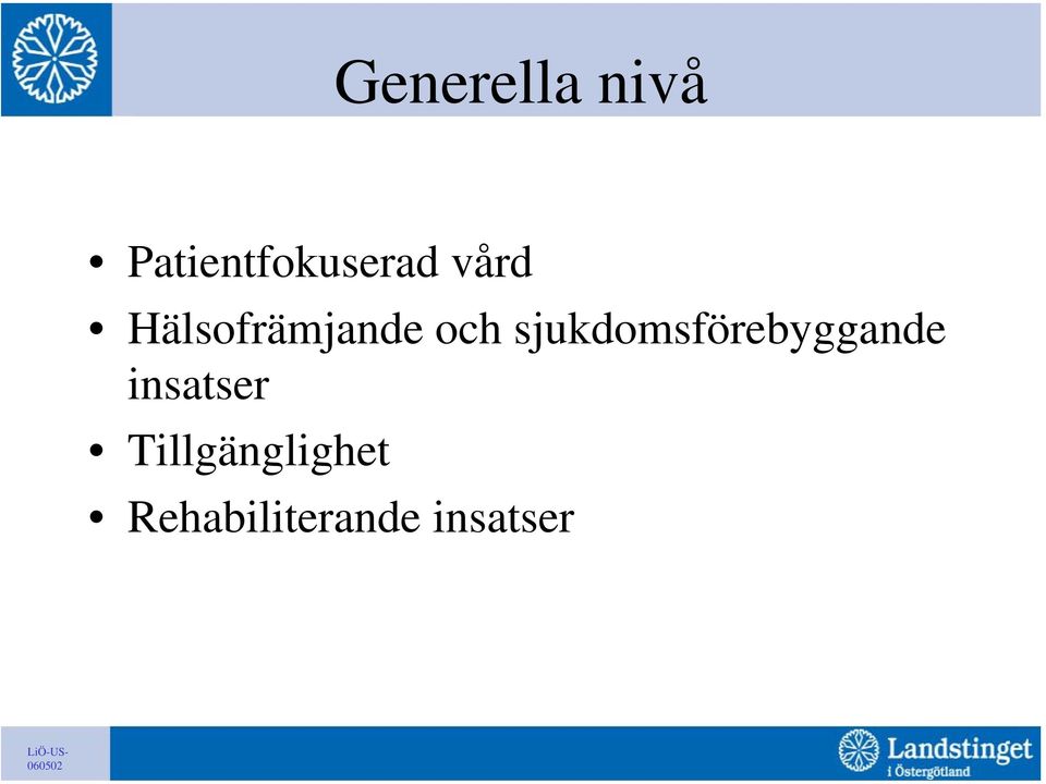 sjukdomsförebyggande insatser