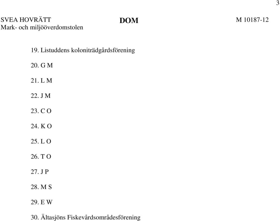L M 22. J M 23. C O 24. K O 25. L O 26.