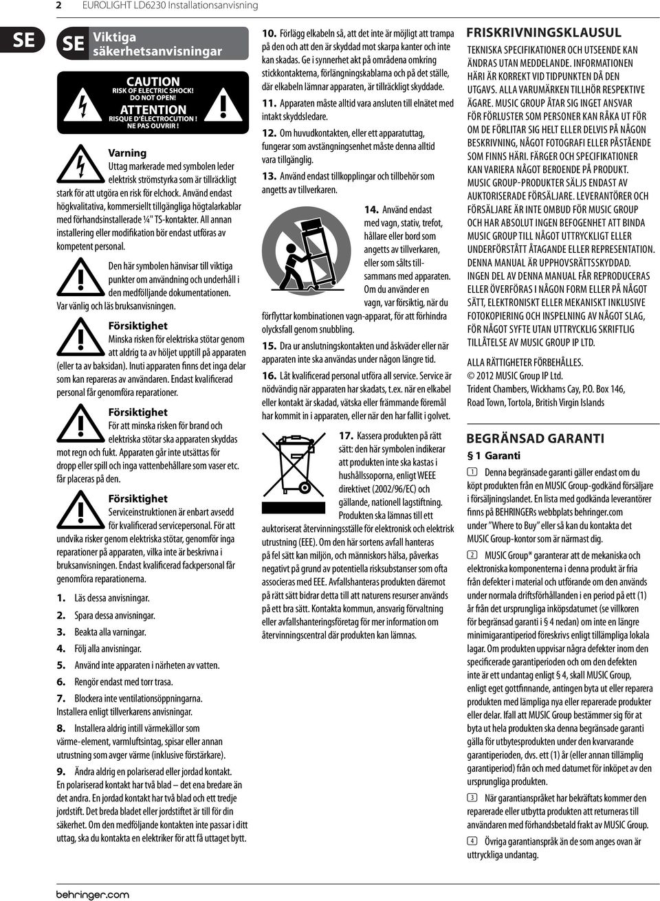 Den här symbolen hänvisar till viktiga punkter om användning och underhåll i den medfölljande dokumentationen. Var vänlig och läs bruksanvisningen.