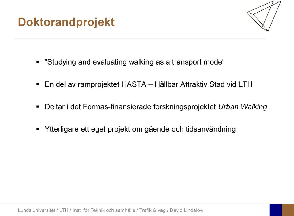 LTH Deltar i det Formas-finansierade forskningsprojektet Urban