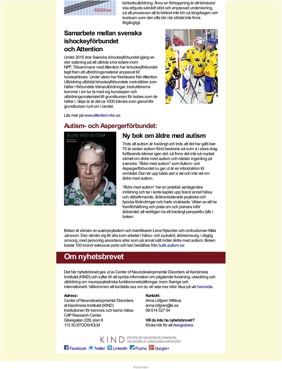 Under våren har föreläsare från Attention Utbildning utbildat Ishockeyförbundets instruktörer som håller i förbundets tränarutbildningar.