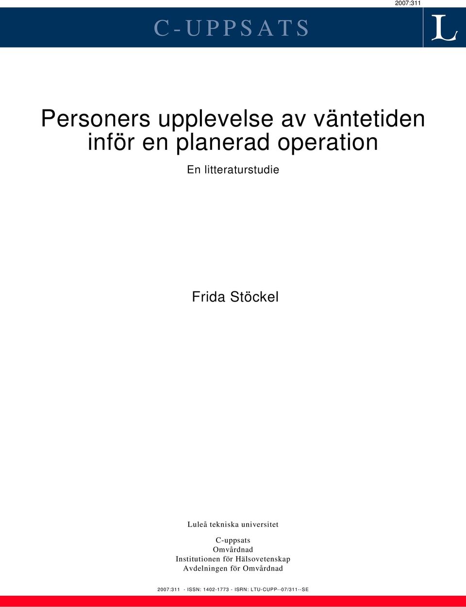 universitet C-uppsats Omvårdnad Institutionen för Hälsovetenskap