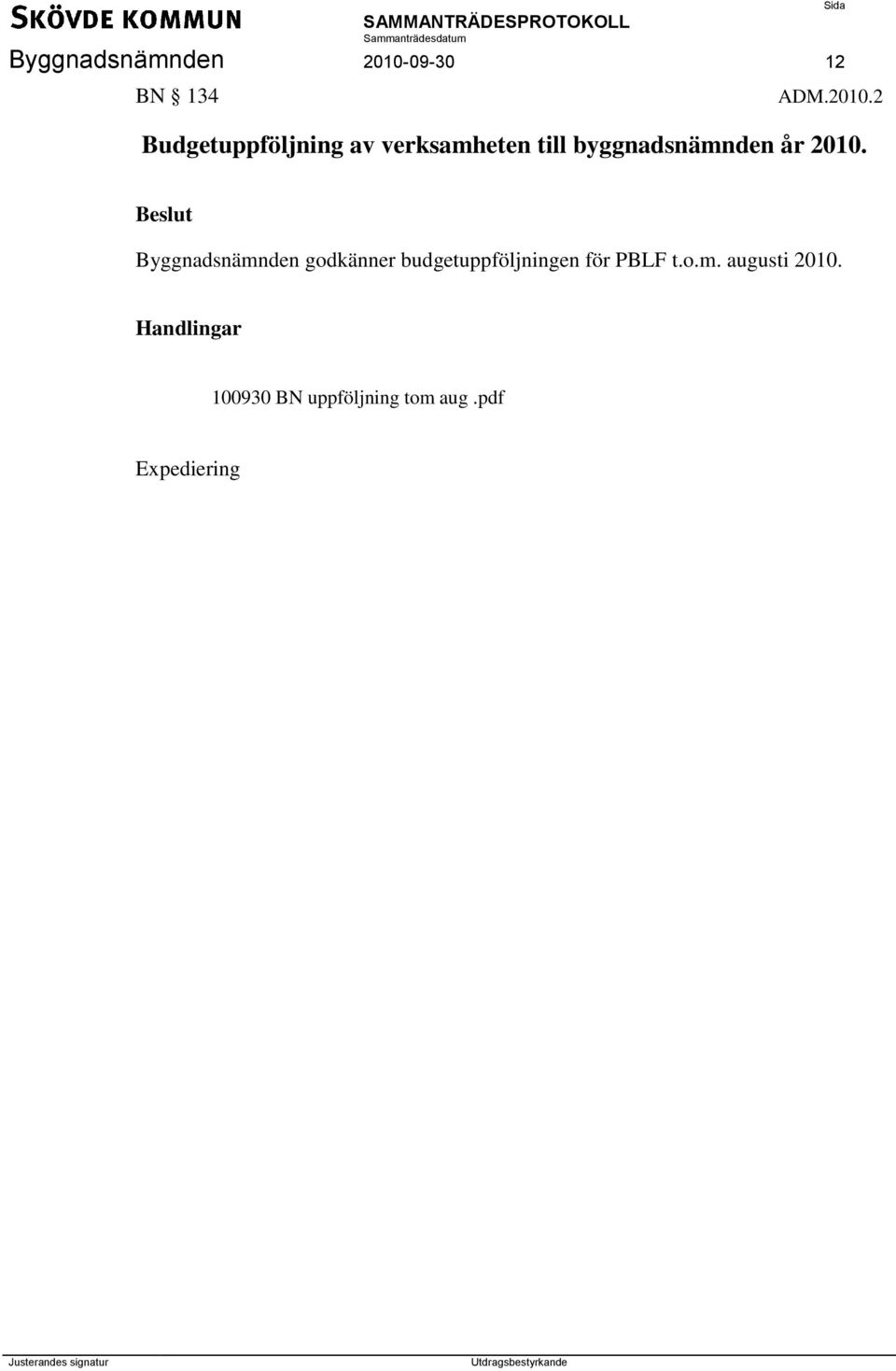 2 Budgetuppföljning av verksamheten till