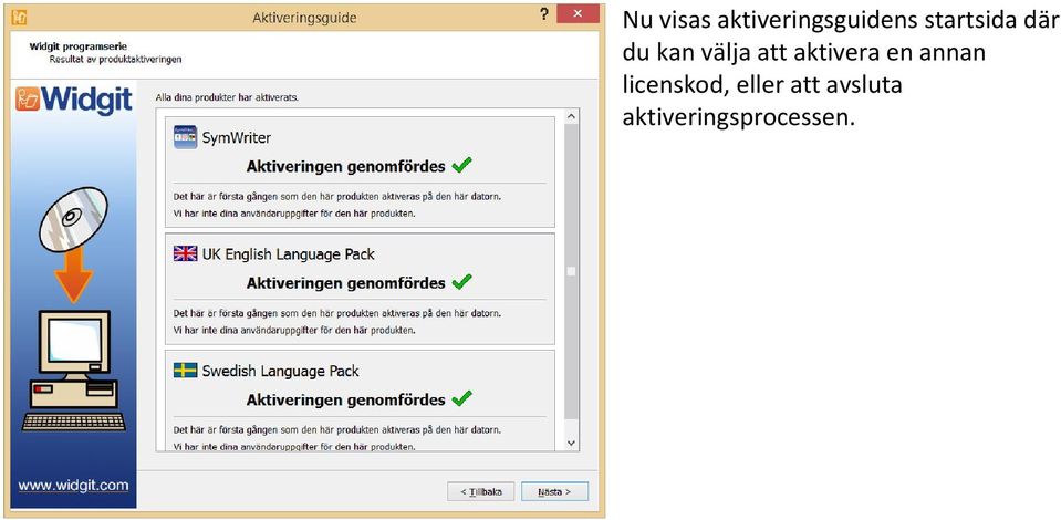 aktivera en annan licenskod,