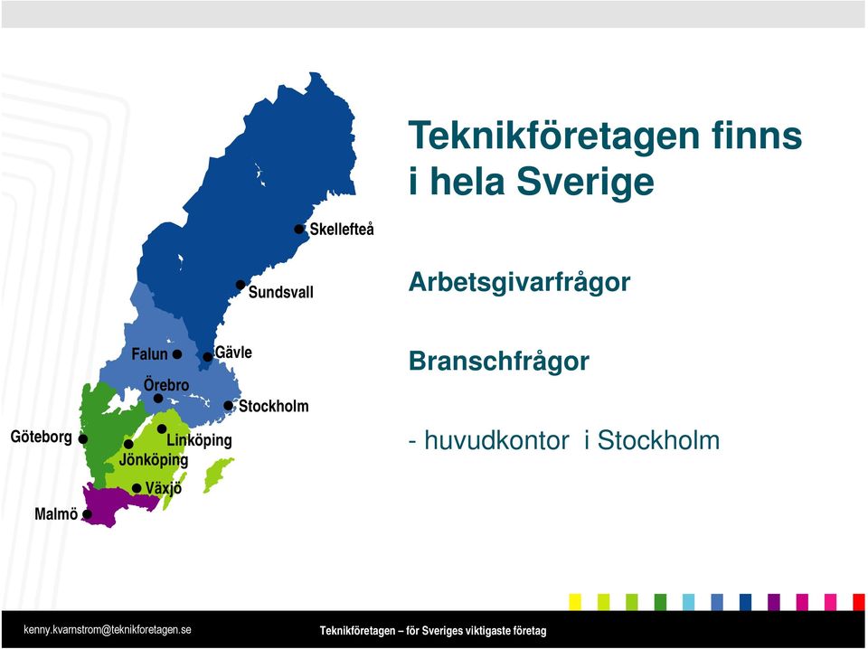 Jönköping Stockholm Branschfrågor - huvudkontor i Stockholm kenny.