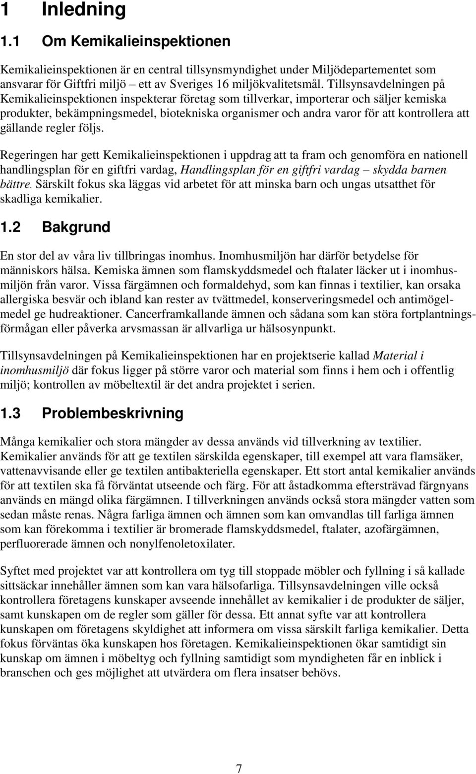 att gällande regler följs.