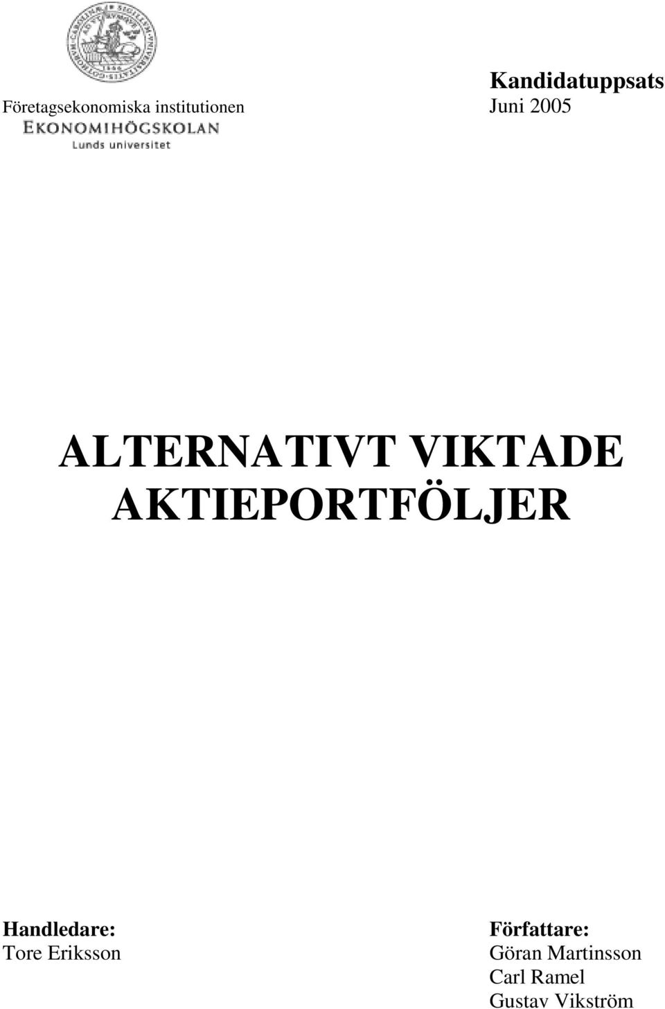 AKTIEPORTFÖLJER Handledare: Tore Eriksson