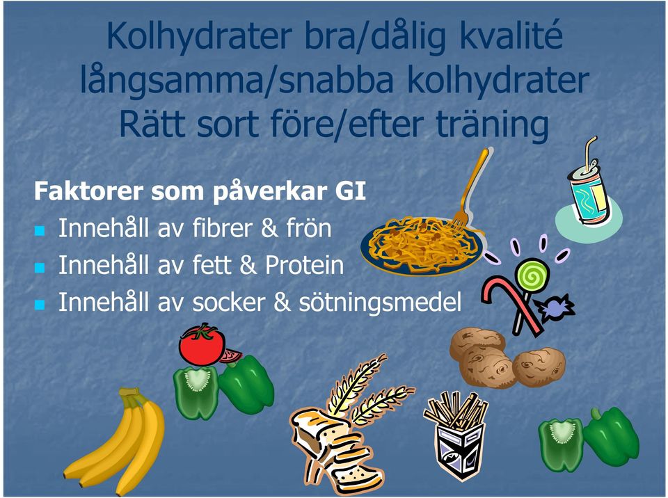 som påverkar GI Innehåll av fibrer & frön