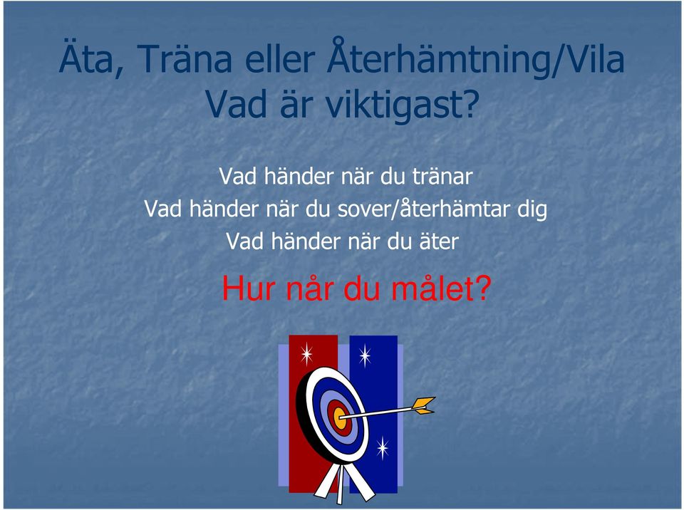 Vad händer när du tränar Vad händer när