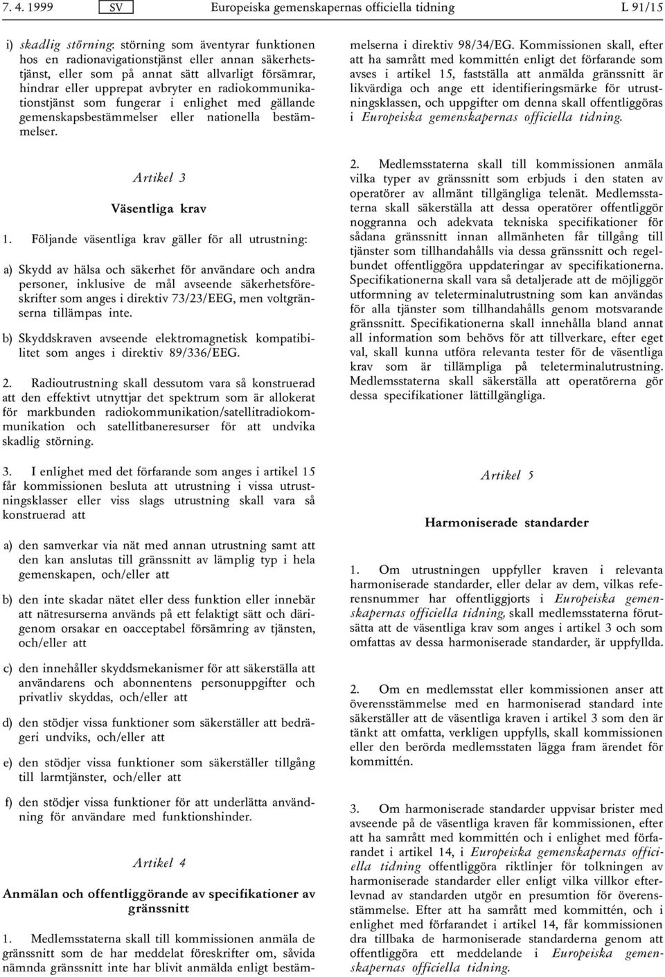 Artikel 3 Väsentliga krav 1.