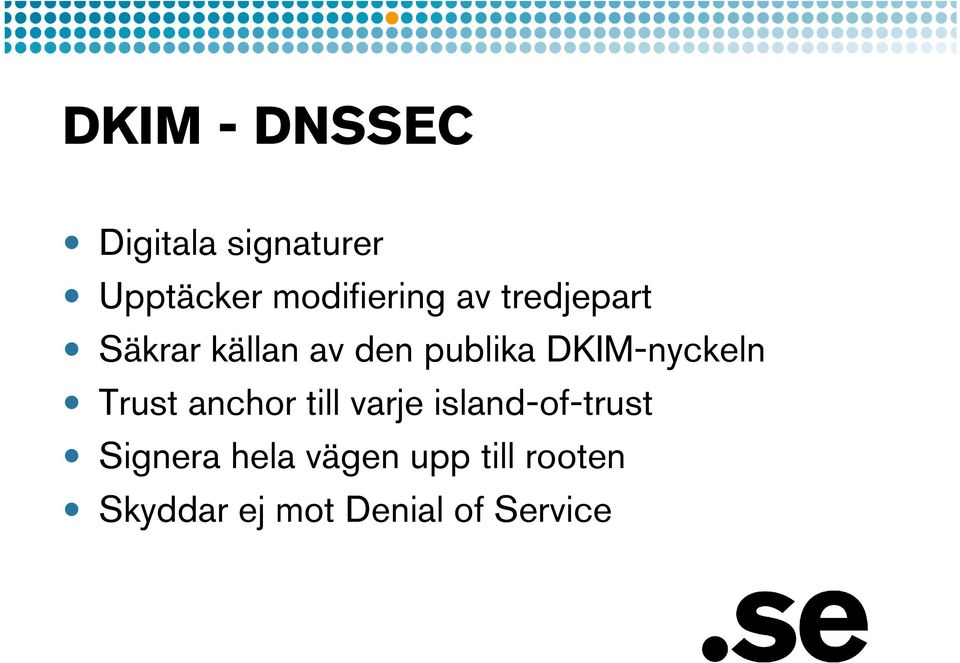 DKIM-nyckeln Trust anchor till varje island-of-trust