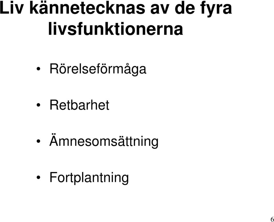 Rörelseförmåga Retbarhet