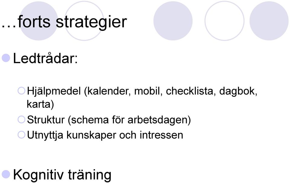 karta) Struktur (schema för arbetsdagen)