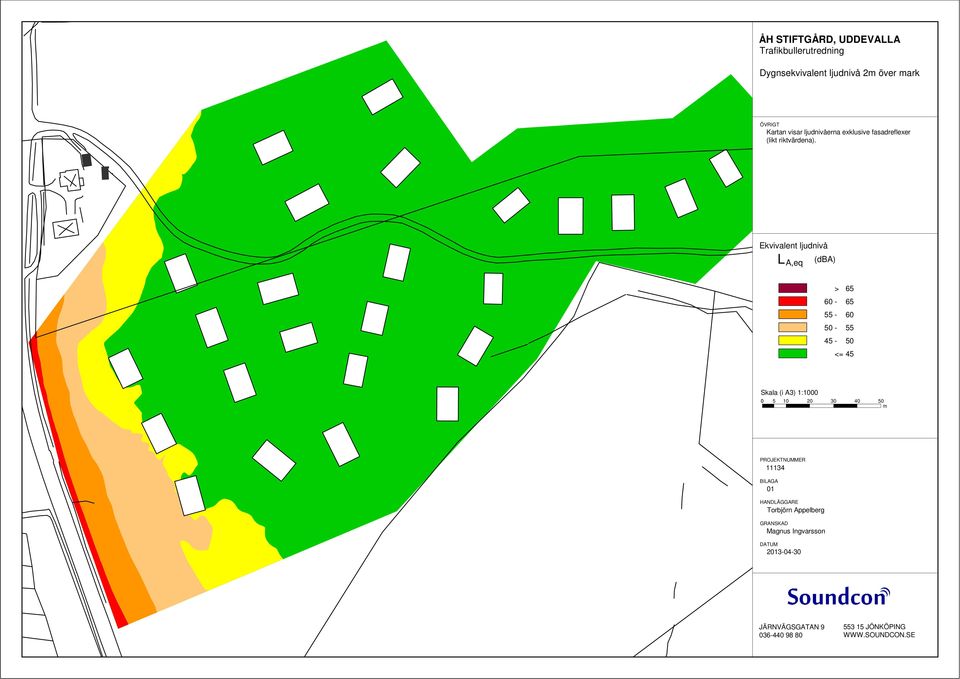 Ekvivalent ljudnivå L A,eq (dba) > 65 60-65 55-60 50-55 45-50 <= 45 Skala (i A3) 1:1000 0 5 10 20
