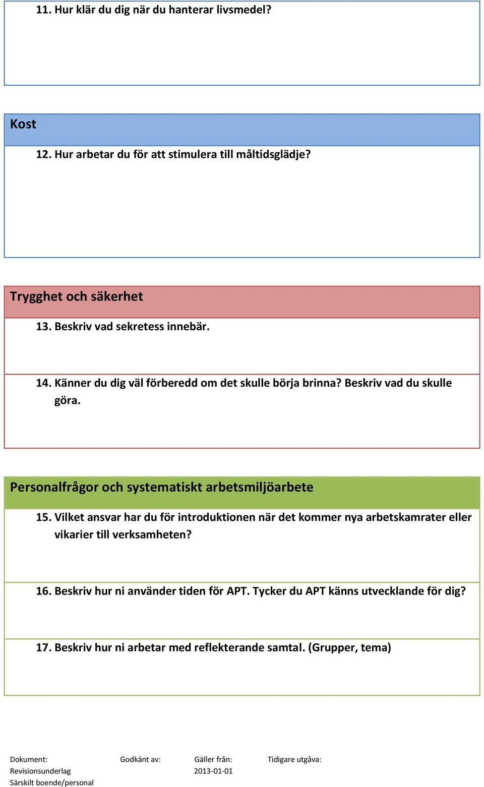 Personalfrågor och systematiskt arbetsmiljöarbete 15.