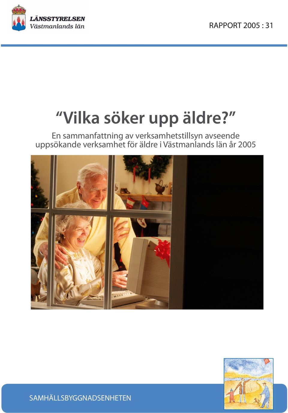 avseende uppsökande verksamhet för äldre i