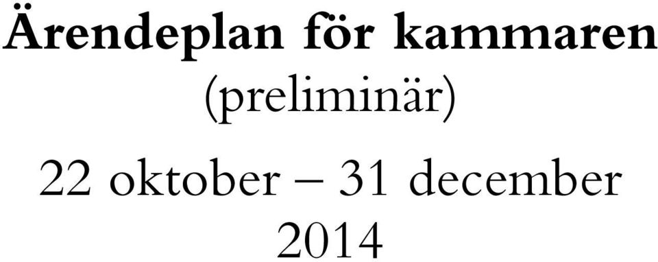 (preliminär) 22