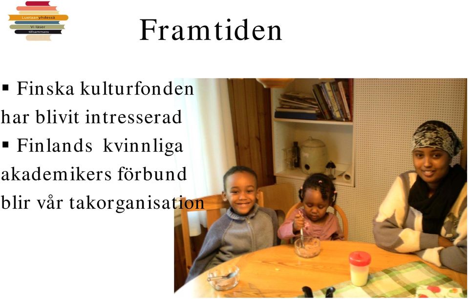 intresserad Finlands