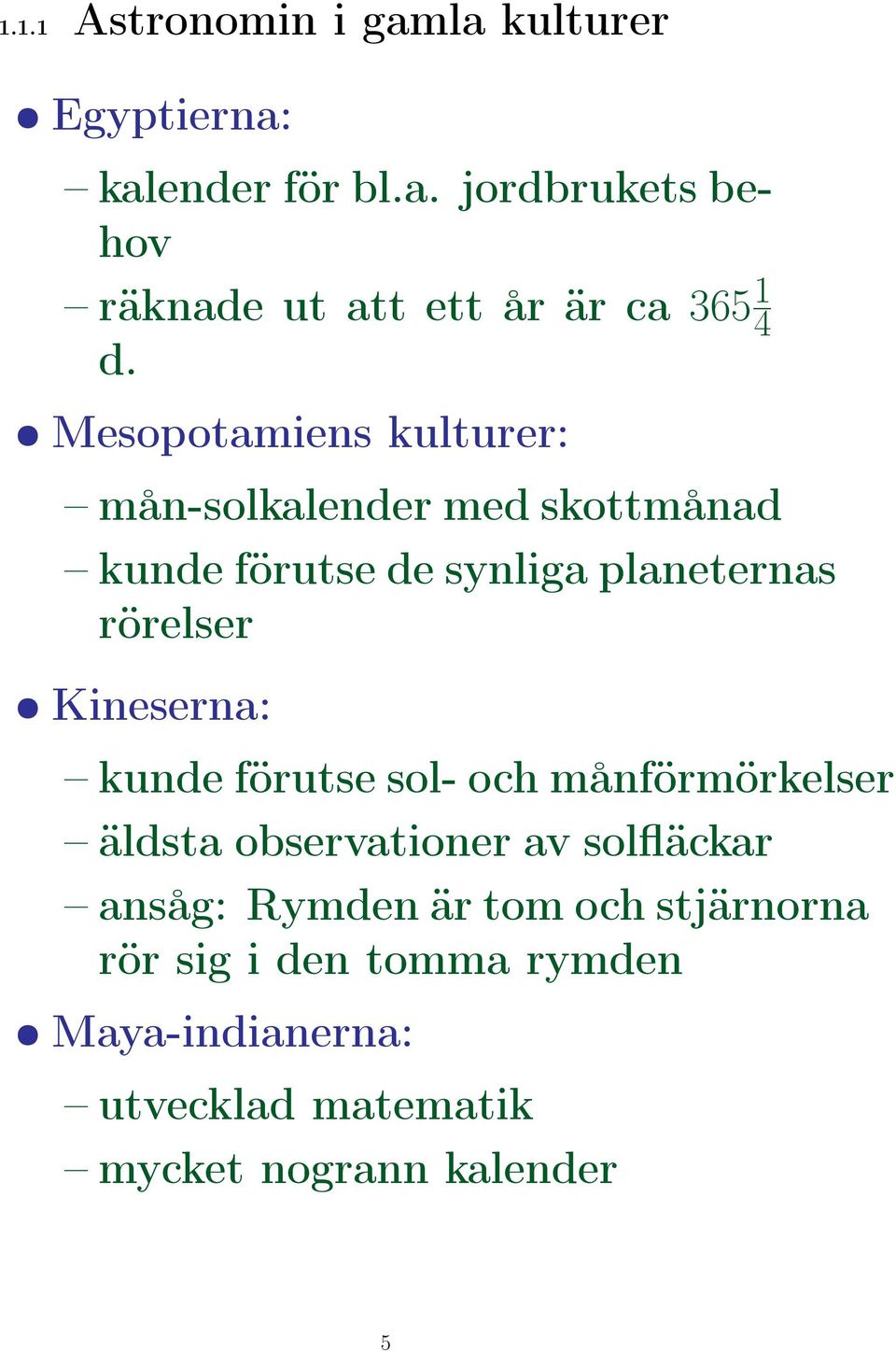 Kineserna: kunde förutse sol- och månförmörkelser äldsta observationer av solfläckar ansåg: Rymden är tom