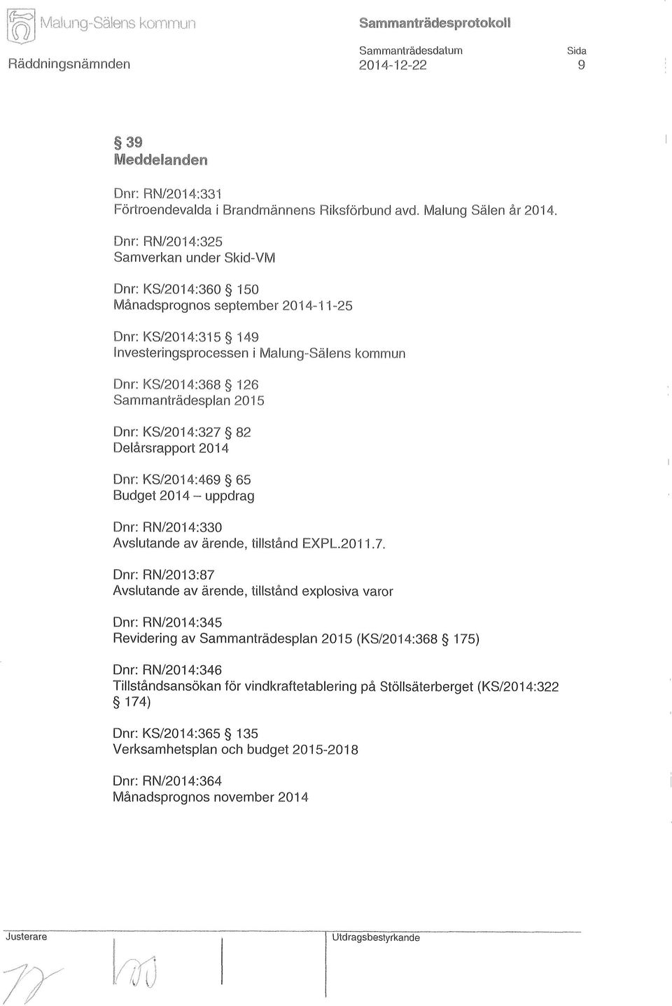 Sammanträdesplan 2015 Dnr: KS/2014:327 