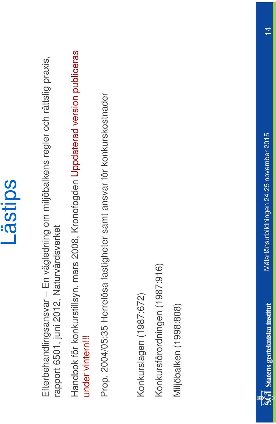 publiceras under vintern!!! Prop.
