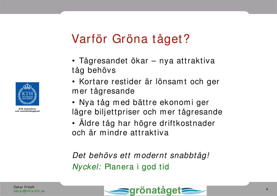 ger mer tågresande Nya tåg med bättre ekonomi ger lägre biljettpriser och