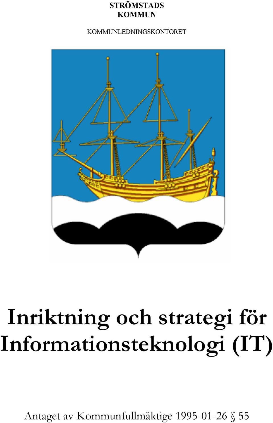 och strategi för