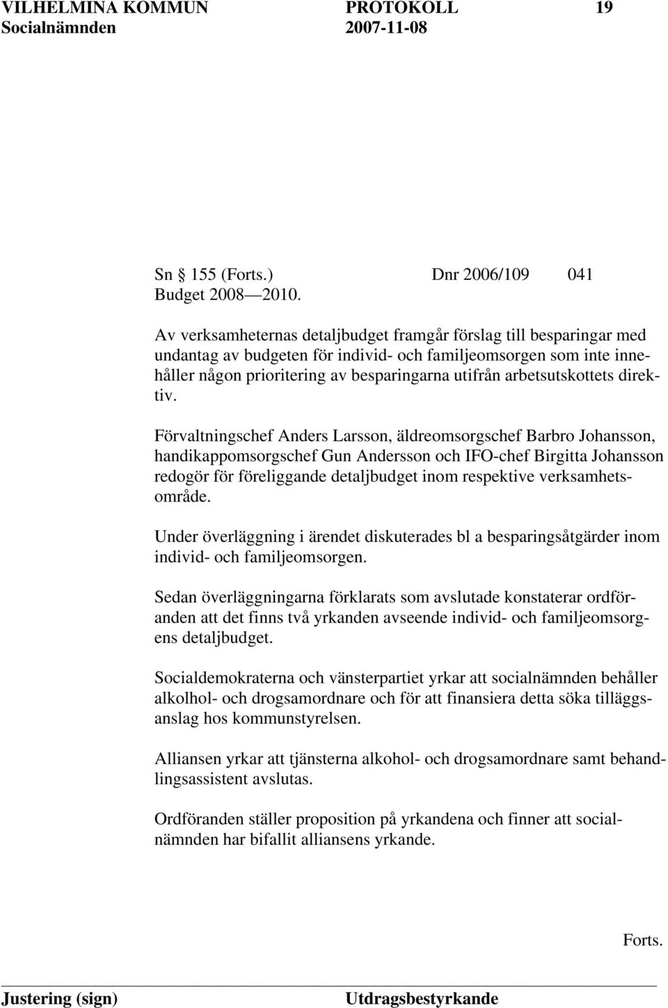 arbetsutskottets direktiv.