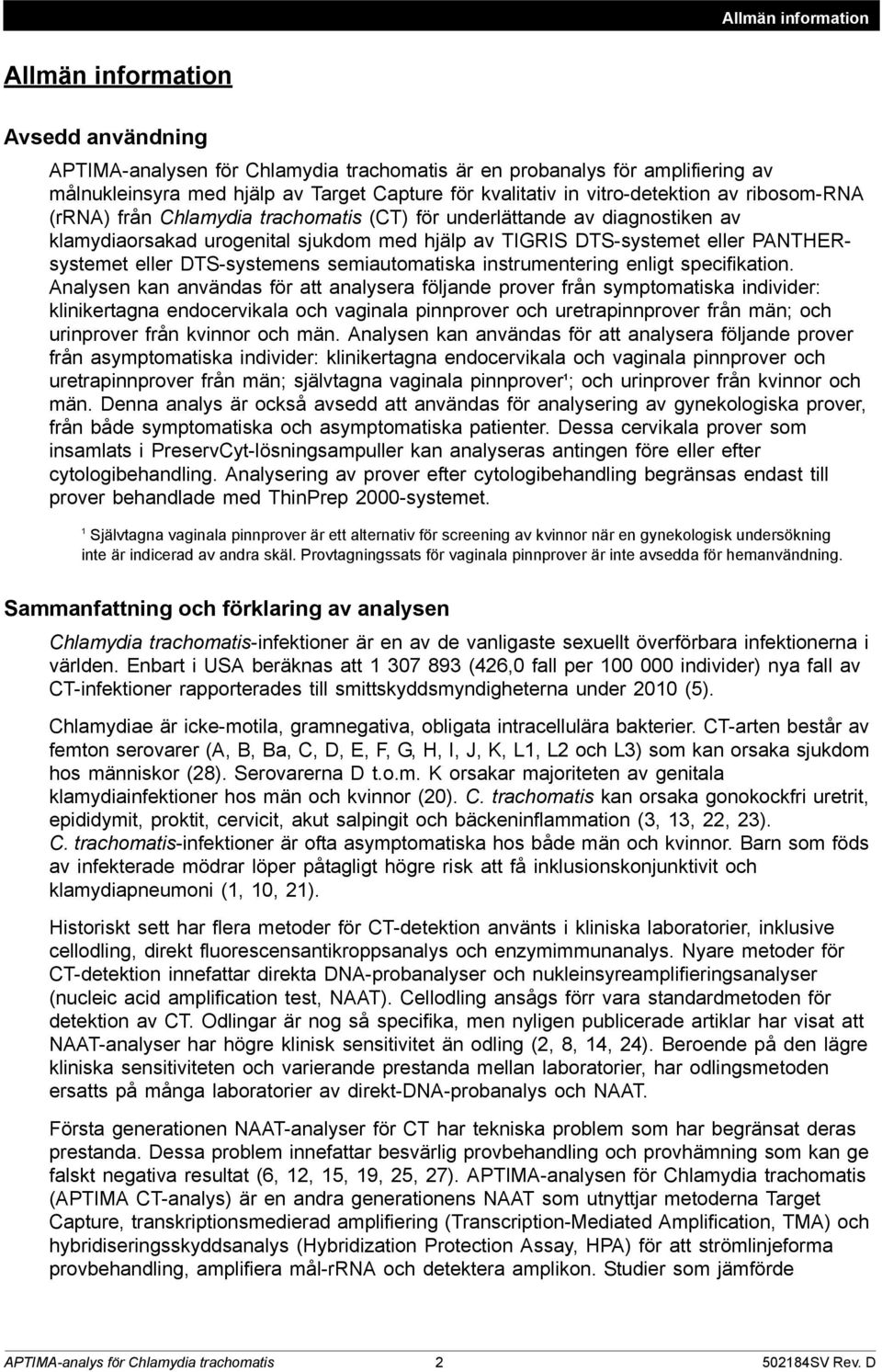 eller DTS-systemens semiautomatiska instrumentering enligt specifikation.