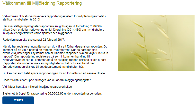 6(31) Startsida På startsidan finns information om förordningen som styr rapporteringen, sista datum för att rapportera, kort om att man kan spara registrerade