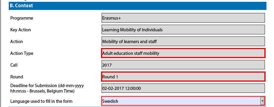 Type Adult education staff mobility. För vuxenstuderande på yrkespraktik väljer du istället formuläret för VET-yrkesutbildning.