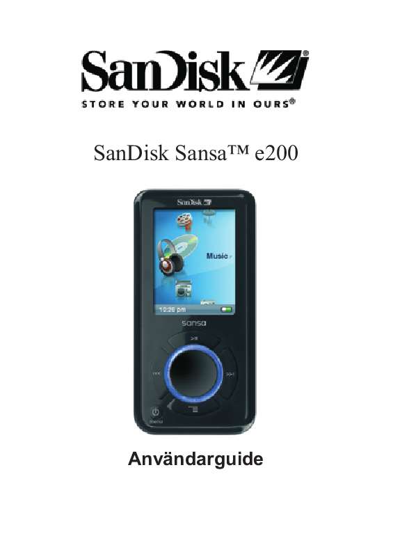 etc). Detaljerade användarinstruktioner finns i bruksanvisningen Instruktionsbok SANDISK E200 Manual SANDISK E200 Bruksanvisning
