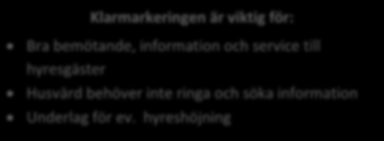 Lathund leverantörsportalen Johnny Ulf 2016-09-23 8 av 10 Innan klarmarkering önskar Poseidon att leverantören beskriver vilken åtgärd som utförts i lägenheten (om inte detta är uppenbart från