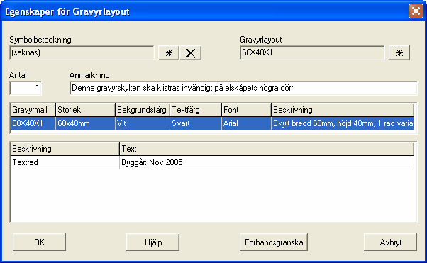 Skapa layoutsida 6.8.3 135 Egenskaper för gravyrlayout på layoutsida En gravyrlayout definierad på en layoutsida kan vara av två typer, kopplad till logiksymbol eller okopplad.