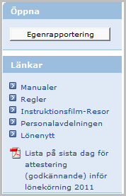 1. Inledning Egenrapportering är ett delsystem/modul inom personal- och löneadministration.